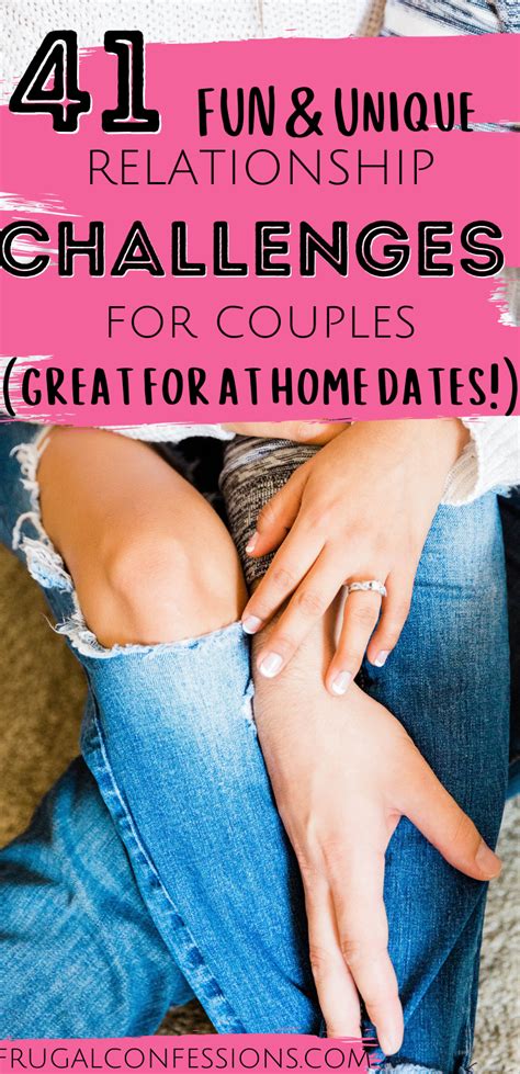 41 Relationship Challenges For Couples At Home Physical And Love