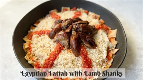 Egyptian Fattah With Lamb Shanks Youtube