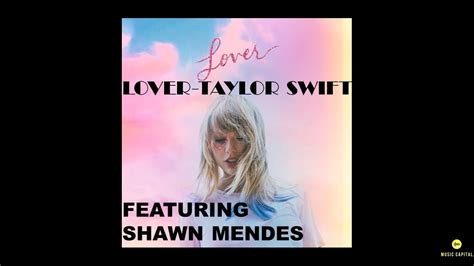 Taylor Swift Lover Remix Ft Shawn Mendes Lyric Video Youtube