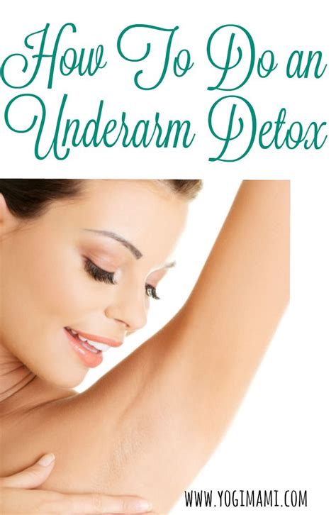 Learn How To Do An Underarm Detox And Why You Need To Do One