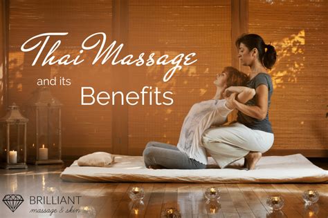 thai massage and its benefits brilliant massage and skin