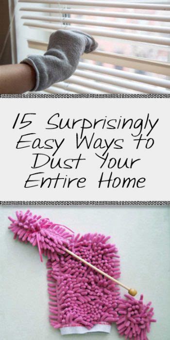 15 Surprisingly Easy Ways To Dust Your Entire Home Organization Junkie