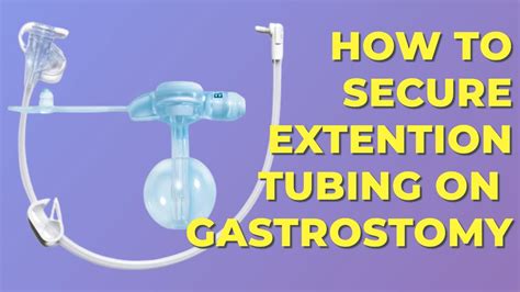 How To Secure Gastrostomy Extension Tubing Youtube