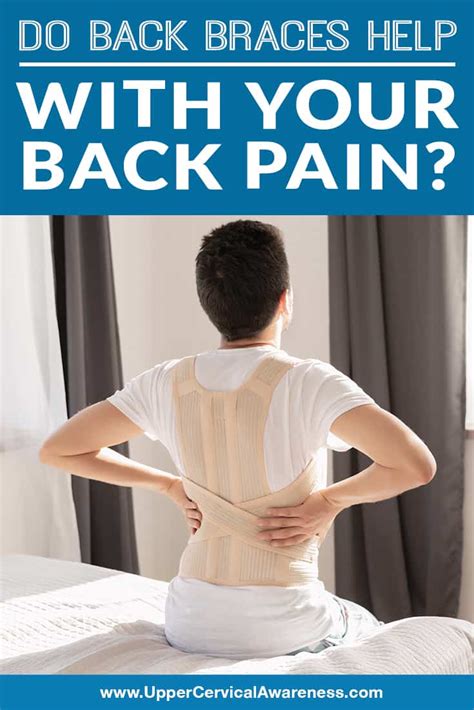Do Back Braces Help With Your Back Pain Upper Cervical Awareness
