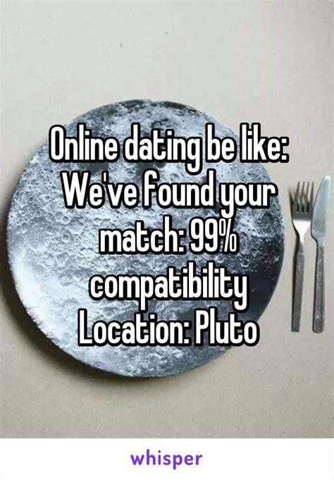 25 Funny Online Dating Quotes Sayings And Pictures Quotesbae