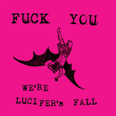 Phantasmagoria Lucifers Fall Fuck You Were Lucifers Fall