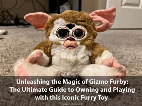 Gizmo Furby When Gizmo Became A Furby And Other Details They Didnt