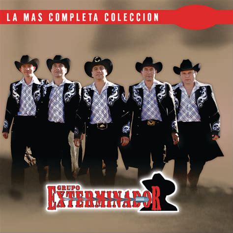 La Más Completa Colección Mexico Disc 2 Album By Grupo Exterminador