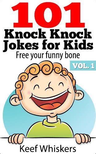 101 Knock Knock Jokes For Kids Vol1 Free Your Funny Bone