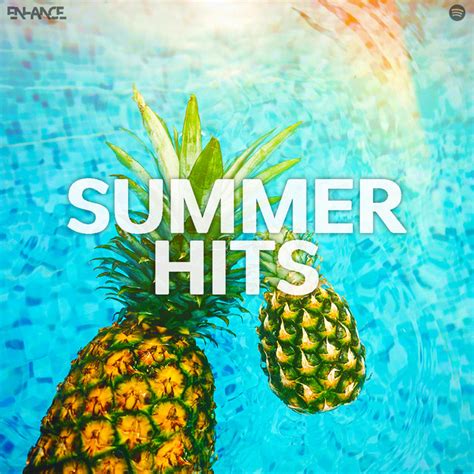Summer Hits 2020 Playlist By Enhance Spotify