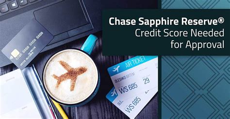 Check spelling or type a new query. 2020 Chase Sapphire Reserve® — Credit Score Needed for Approval