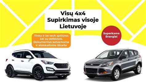 Greitas Ir Paprastas X Automobili Supirkimas Visoje Lietuvoje