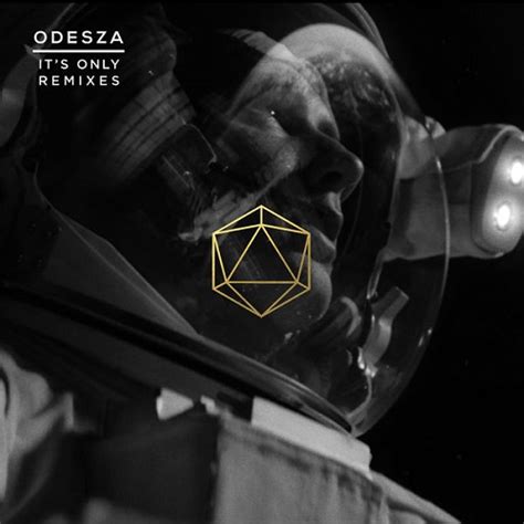 Odesza Its Only Remixes 2016 Download Mp3 And Flac
