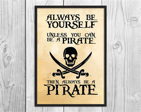 Always Be A Pirate Pirate Art Print Poster Printable 8x10 Etsy