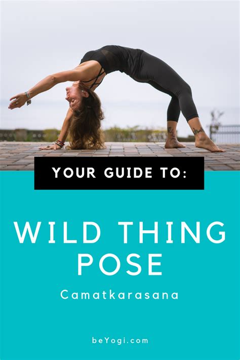 Wild Thing Pose Camatkarasana Beyogi Yoga Anatomy Learn Yoga Muscles In Your Body
