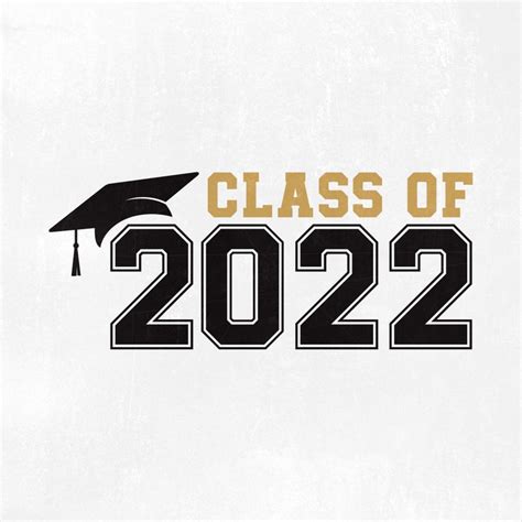 Graduation Svg Class Of 2022 Svg Graduation Cut File Etsy