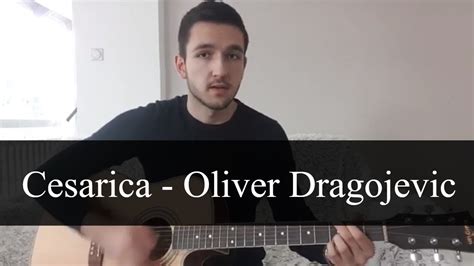 Cesarica Oliver Dragojevic Lekcija Za Gitaru Youtube