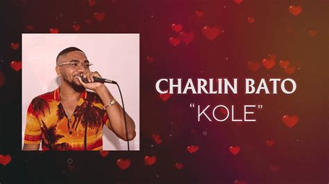 Charlin Bato Kole Lyric Video Youtube