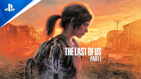 the last of us remake announced first look the last of us part 1 youtube