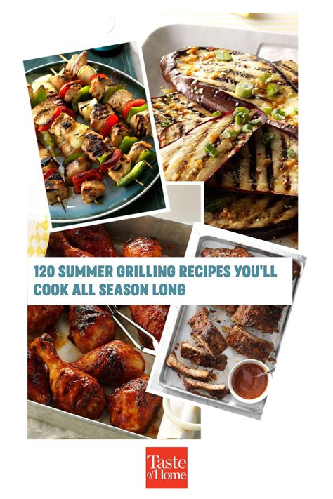 120 Grilling Recipes Youll Cook All Summer Long Summer Grilling