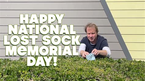 Happy National Lost Sock Memorial Day May 9 Where Do They Go Youtube