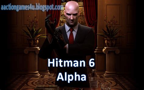 Hitman 6 Alpha Free Download Full Version Pc Game ~ Action