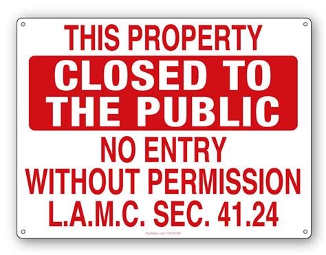 NO ENTRY WITHOUT PERMISSION LAMC 41 24 Closed To The Public Sign No