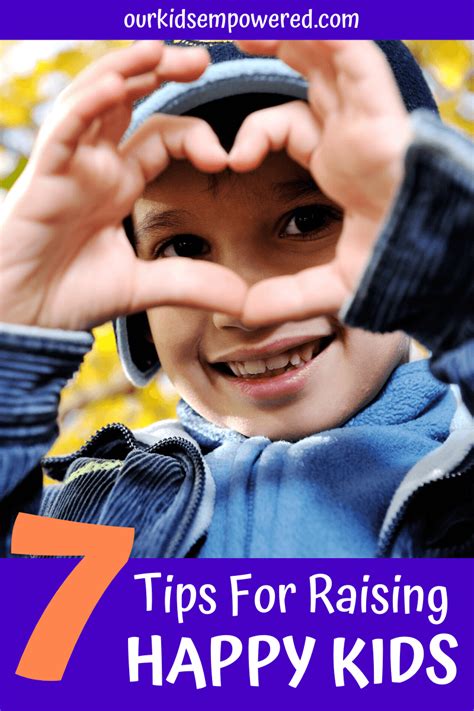 7 Tips For Raising Happy Kids Our Kids Empowered