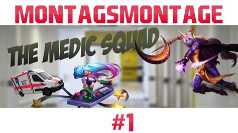 League Of Legends Montags Montage 1 Medic Force Heals You To Death