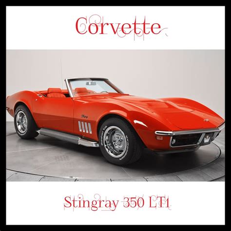 Corvette Stingray 350 Lt1 1969 Corvette Chevrolet Corvette Stingray