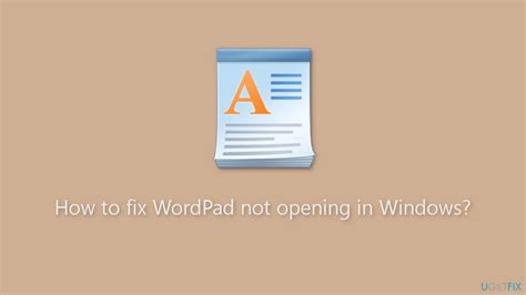 How To Fix Wordpad Not Opening In Windows