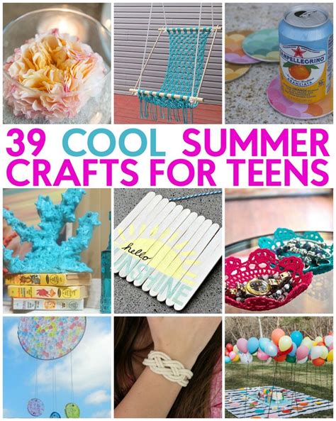 39 Great Teen Summer Crafts