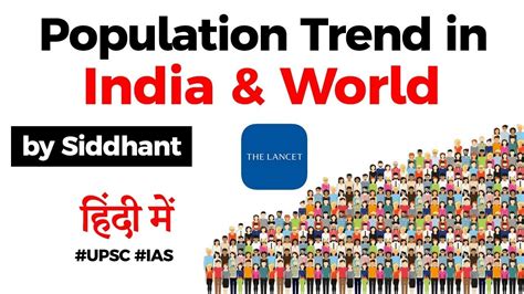 Population Trend In India And World By The Lancet Population Rise And
