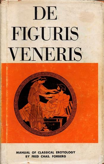 Forberg Fred Chas De Figuris Veneris Manual Of Classical Erotology Cover To Cover