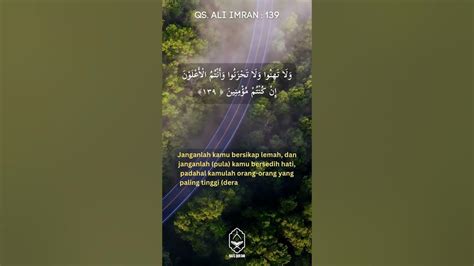 Ali Imran 139 Jangan Lemah Dan Bersedih Hati Kutipan Ayat Al Quran
