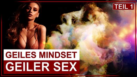 Das Perfekte Sex Mindset Top 10 Tipps Männlichkeit Stärken Youtube