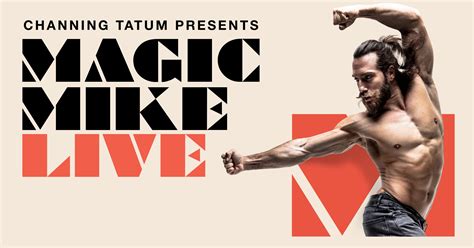 Channing Tatums Magic Mike Live To Reopen 21 May 2021 The Live Review
