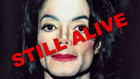 Michael Jackson Is Alive Youtube