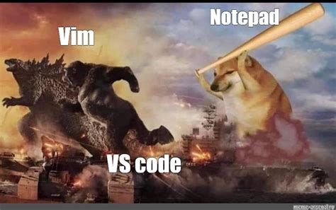 Сomics Meme Notepad Vim Vs Code Comics Meme