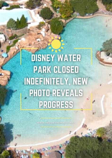 Disney Water Park Closed Indefinitely New Photo Reveals Progress In