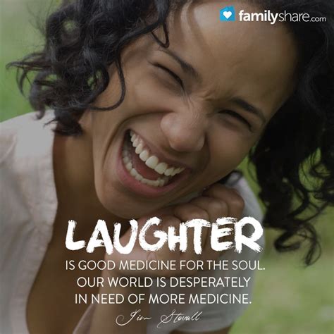 laughter is good medicine for the soul our world is desperately in need of more medicine
