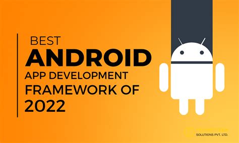 Android Development Frameworks In 2022 Blog