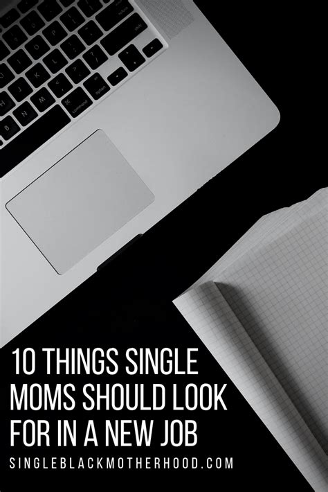 10 Things Single Moms Should Look For In A New Job — Single Black