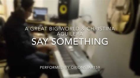 A Great Big World And Christina Aguilera Say Something Piano