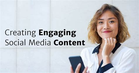 How To Create Engaging Social Media Content 2022