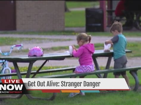 Get Out Alive How To Keep Your Kids Safe From Stranger