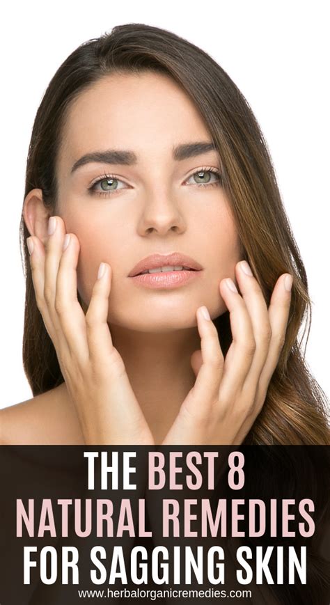 The Best 8 Natural Remedies For Sagging Skin With Images Sagging