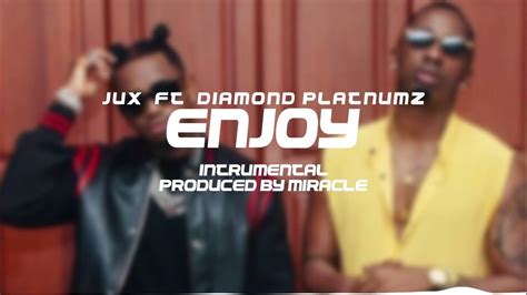 Jux Ft Diamond Platnumz Enjoy Instrumental Prod By Miracle Youtube