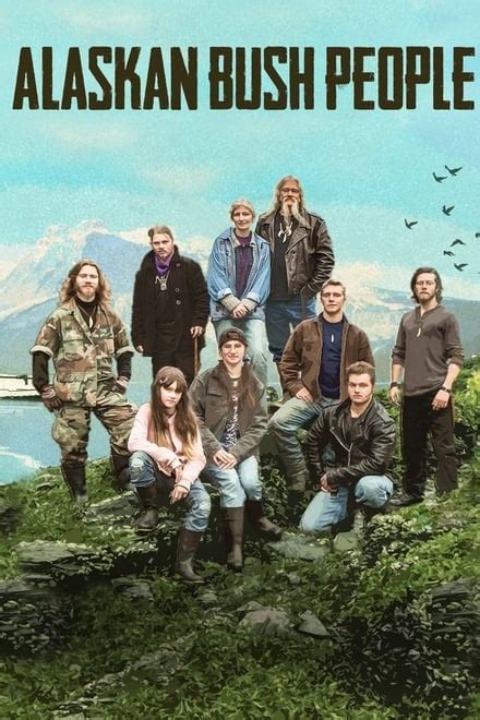 Alaskan Bush People Tv Series 2014 Posters — The Movie Database