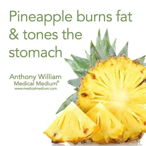 For more on it's incredible healing properties check out medical medium celery juice: Pineapple burns and tones the stomach. Anthony William ...
